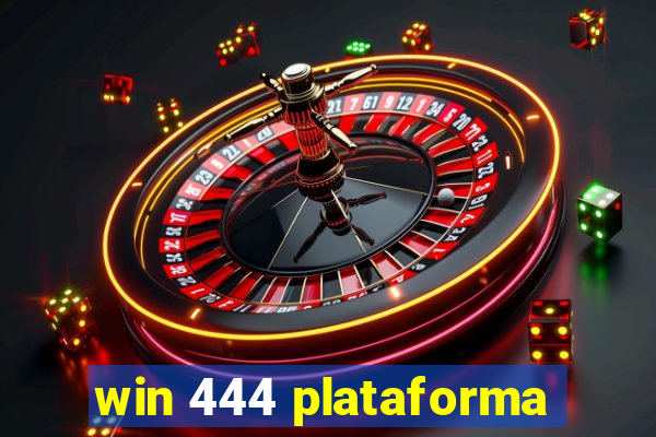 win 444 plataforma